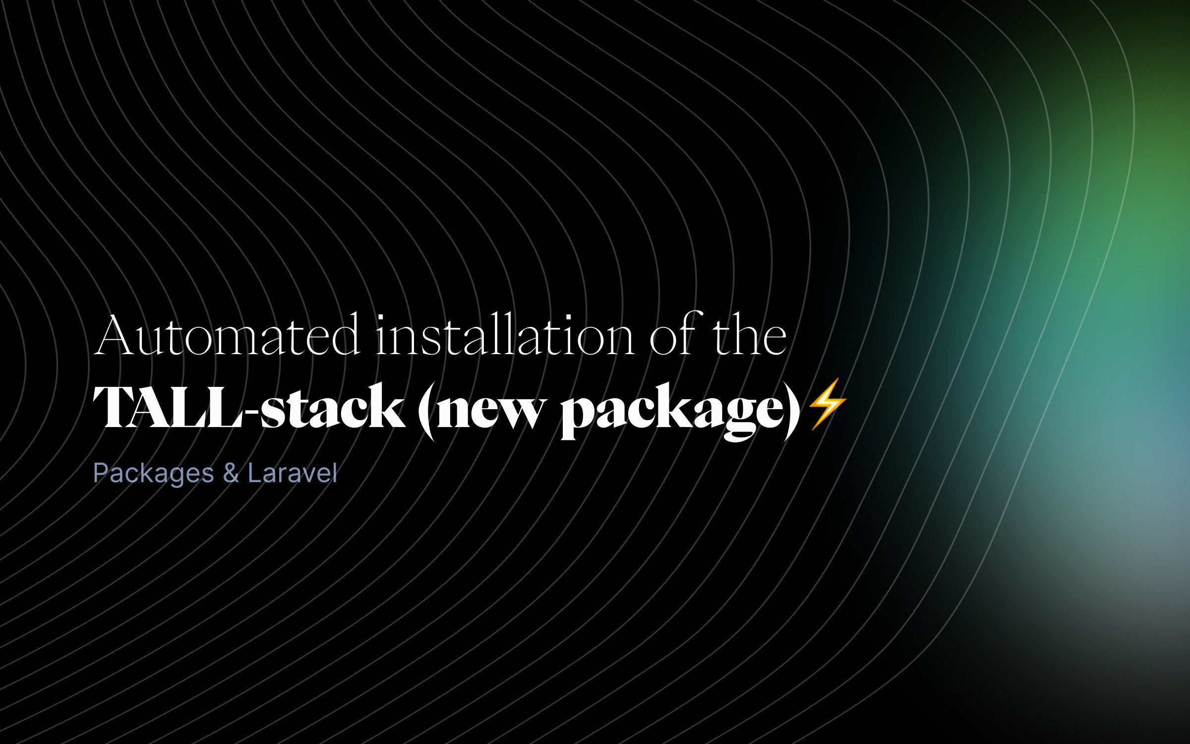 Automated installation of the TALL-stack (new package)⚡️