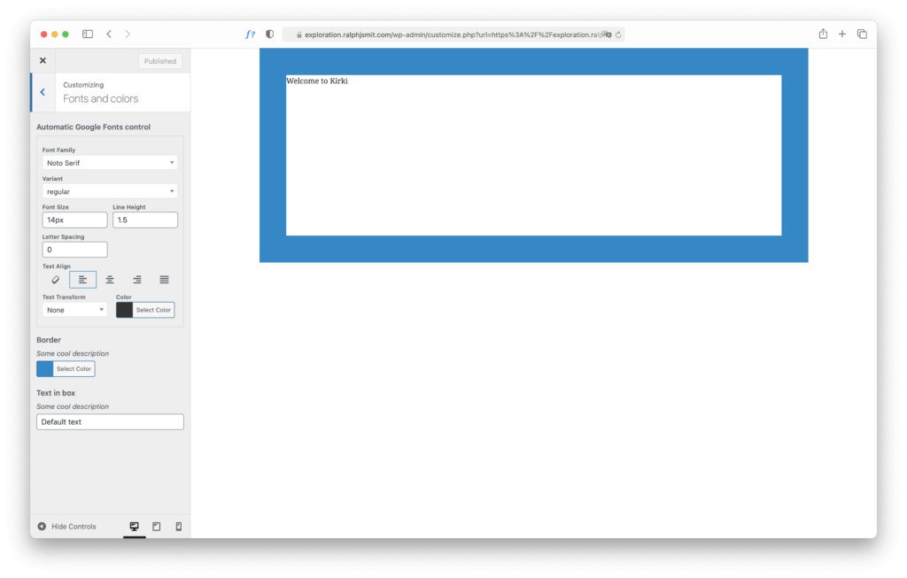 Adding a text field/control with the WordPress Kirki Customizer Framework.