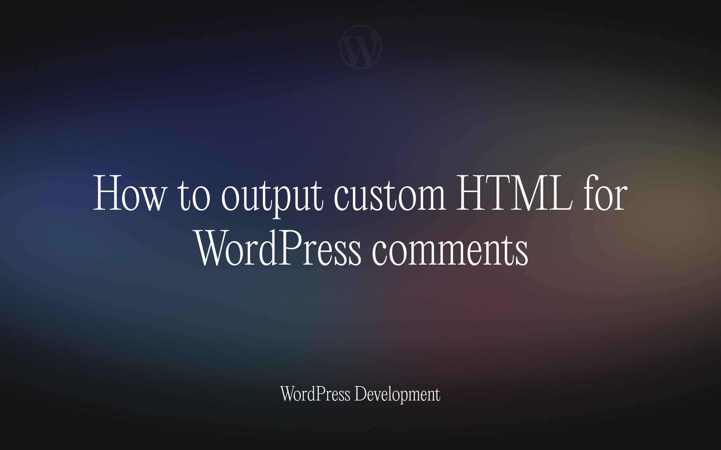 How to output custom HTML for WordPress comments